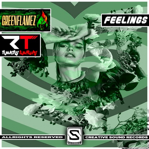 GreenFlamez, Ravers Tactics-Feelings