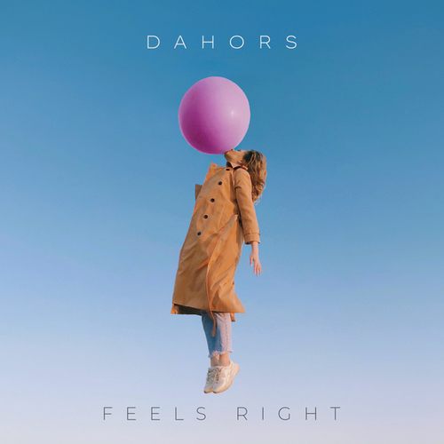 Dahors-Feels Right