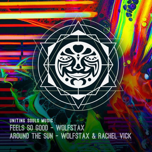 Wolfstax, Rachel Vick-Feels So Good / Around The Sun