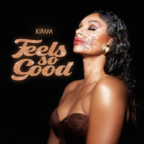 KIMM-Feels So Good