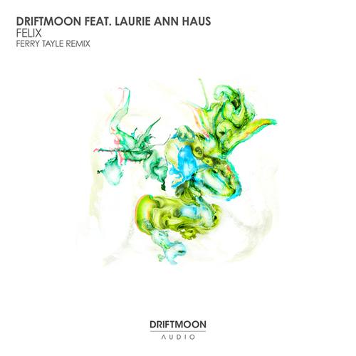 Driftmoon, Laurie Ann Haus, Ferry Tayle-Felix