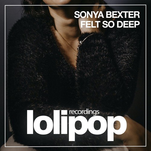 Sonya Bexter-Felt so Deep