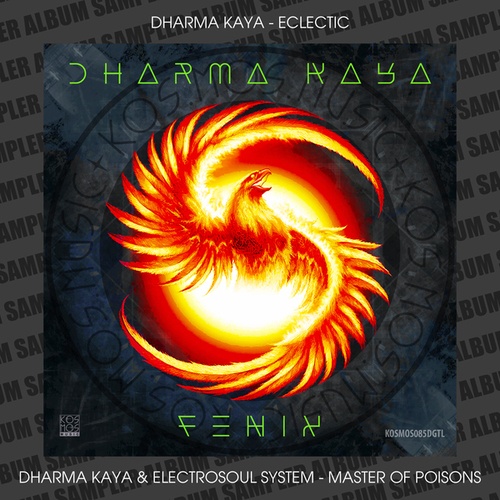 Dharma Kaya, Electrosoul System-Fenix Album Sampler