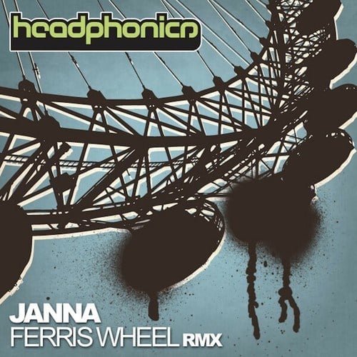 Janna & Headphonics-Ferris Wheel (Remix)