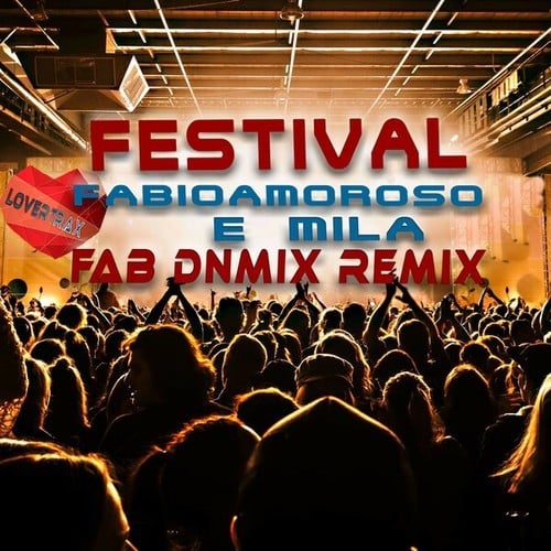 Fabio Amoroso & Mila, FAB DNMIX-Festival
