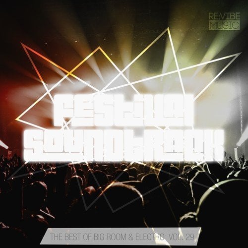 Various Artists-Festival Soundtrack: Best of Big Room & Electro, Vol. 29