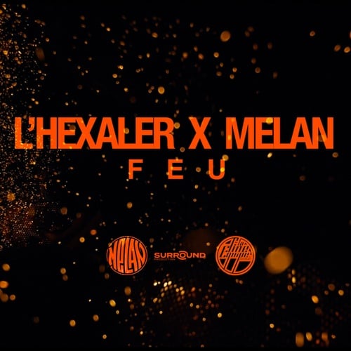 L'Hexaler, Melan-Feu