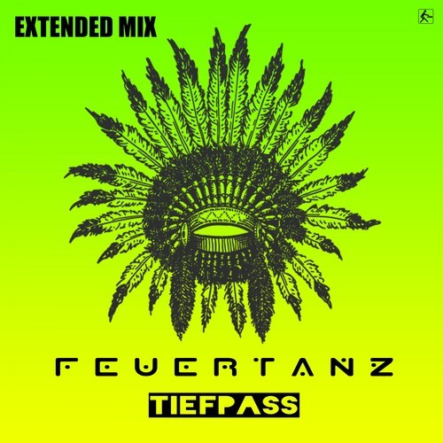 Tiefpass-Feuertanz (Extended Mix)