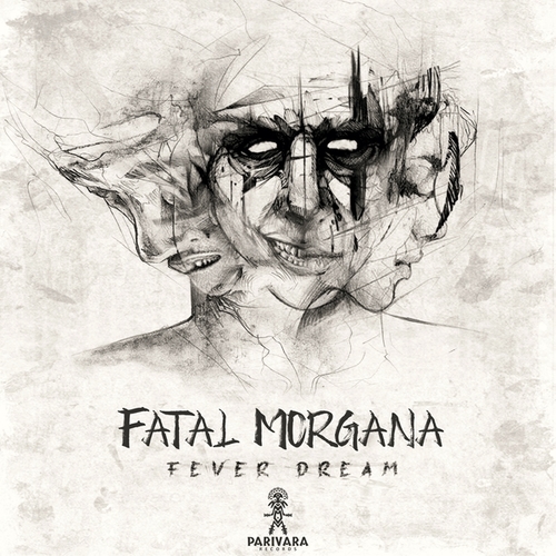 Fatal Morgana-Fever Dream