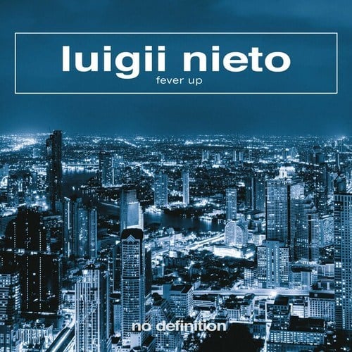 Luigii Nieto-Fever Up