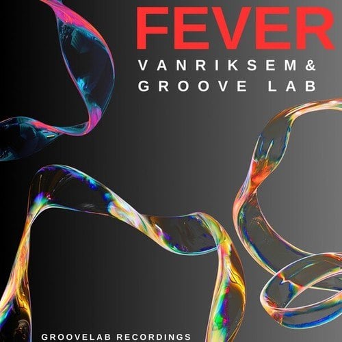 Vanriksem, Groove Lab-Fever