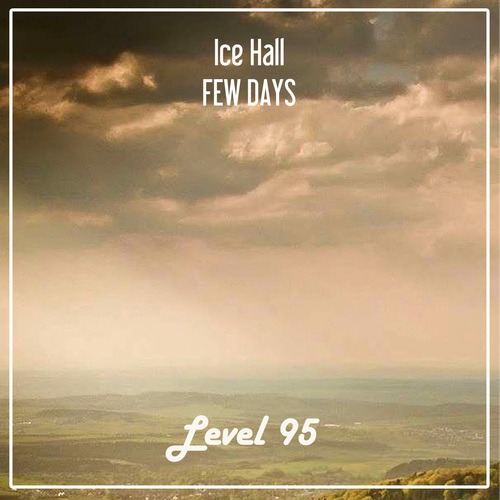 Ice Hall-Few Days