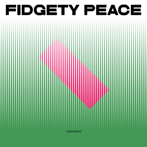 Fidgety Peace