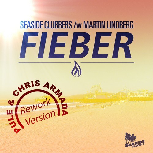 Seaside Clubbers, Pule, Chris Armada, Martin Lindberg-Fieber