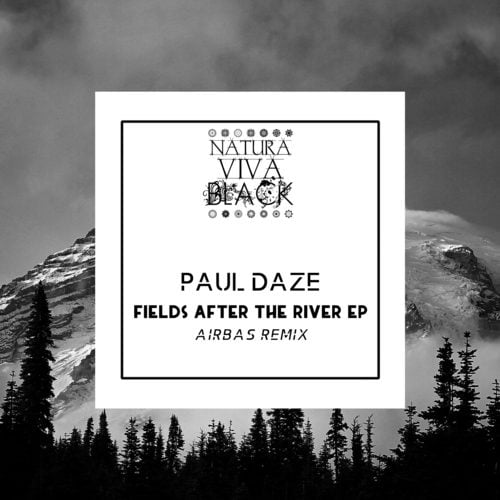 Paul Daze, Airbas-Fields After the River