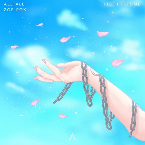 Zoe Fox, ALLTALE-Fight For Me