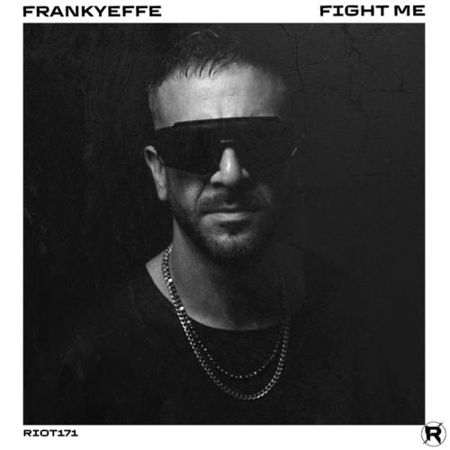 Frankyeffe-Fight Me