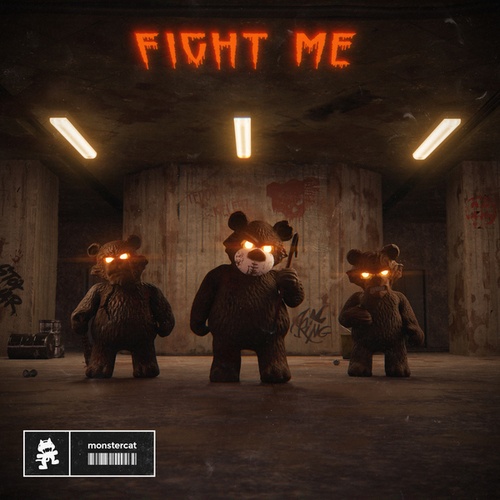 Teddy Killerz-Fight Me