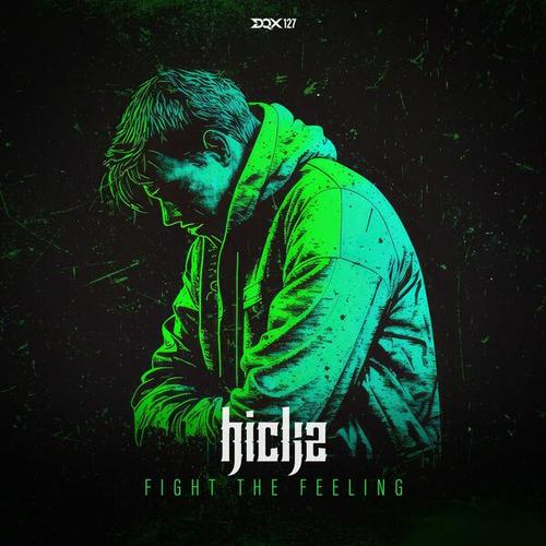 Hickz-Fight the Feeling