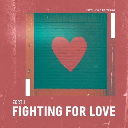 Zorth-Fighting for Love