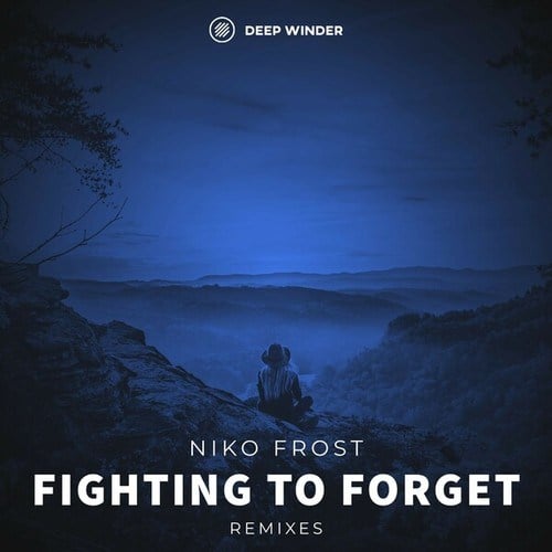 Niko Frost, Chuksie, Sanzes, Lost Synths, Rasmus Blom, Sinova, Tone, Nokto-Fighting to Forget (Remixes)