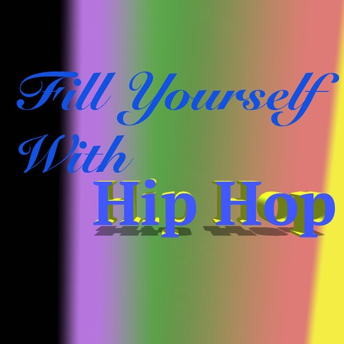 Various Artists-Fill Yourself With Hip Hop