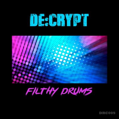 De:crypt-Filthy Drums