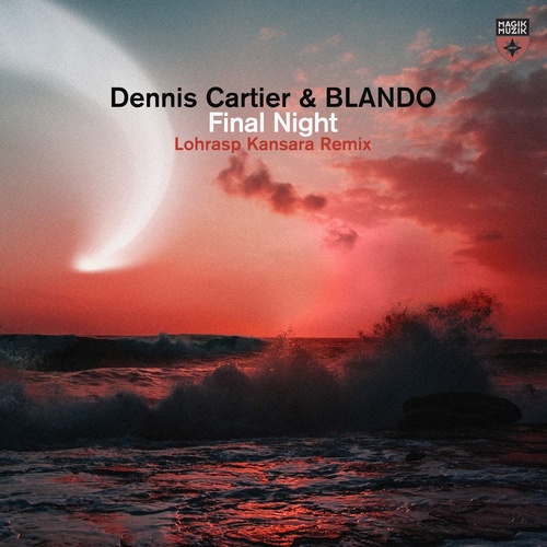 Blando, Dennis Cartier, Lohrasp Kansara-Final Night