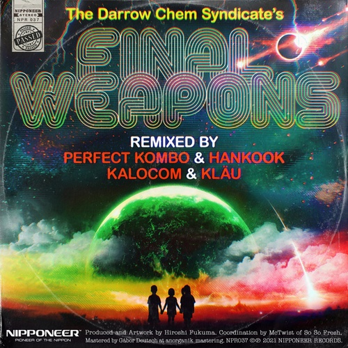 The Darrow Chem Syndicate, Hankook, Perfect Kombo, KALOCOM, KLAU-Final Weapons