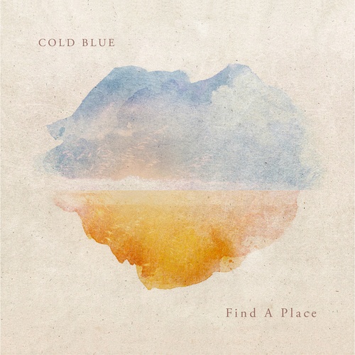 Cold Blue-Find A Place