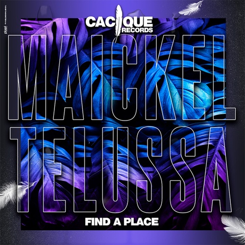 Maickel Telussa-Find a Place