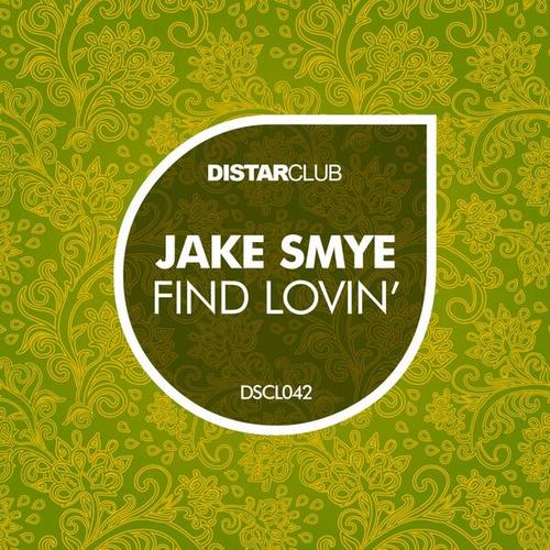 JAKE SMYE-Find Lovin'