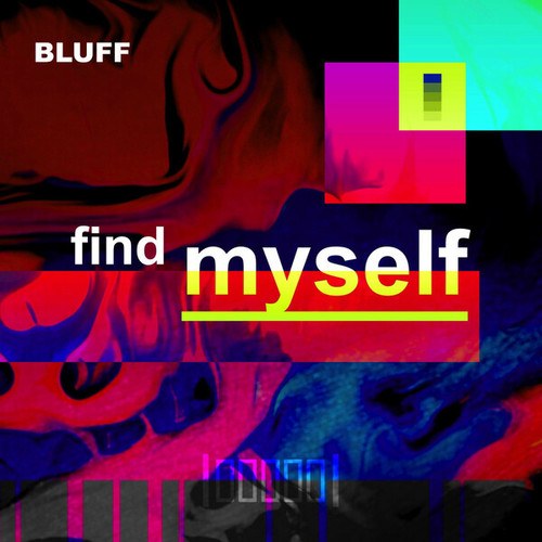 Bluff-Find Myself