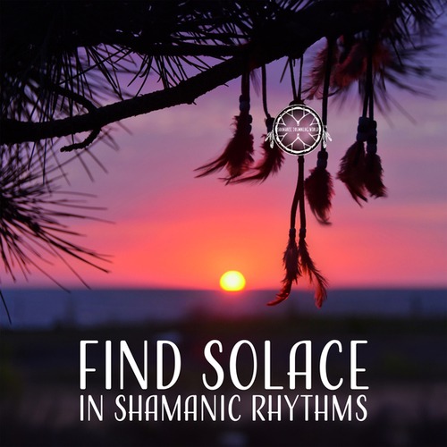 Find Solace In Shamanic Rhythms