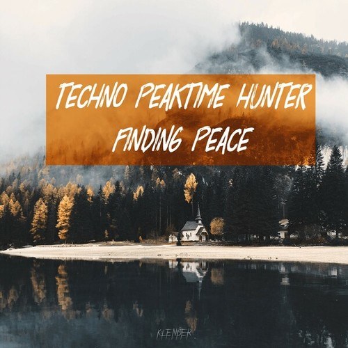 Techno Peaktime Hunter-Finding Peace