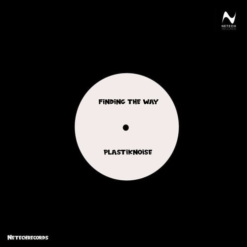 Plastiknoise-Finding the Way