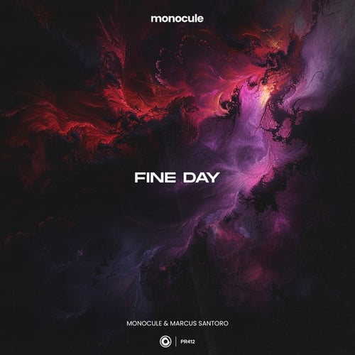 Monocule, Marcus Santoro, Nicky Romero-Fine Day