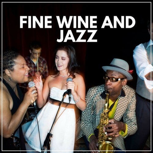 Fine Wine and Jazz