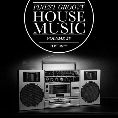 Various Artists-Finest Groovy House Music, Vol. 56