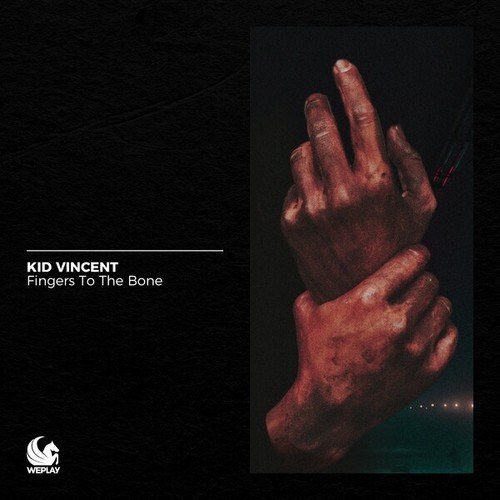 Kid Vincent-Fingers to the Bone
