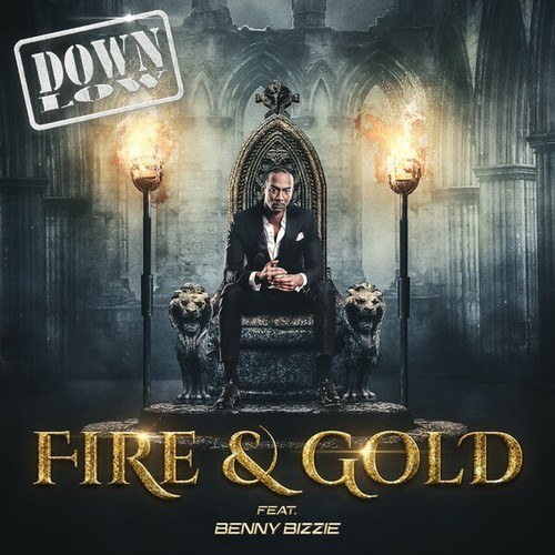 Down Low, Benny Bizzie-Fire and Gold