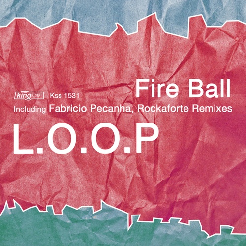 L.O.O.P, Fabricio Pecanha, Rockaforte-Fire Ball
