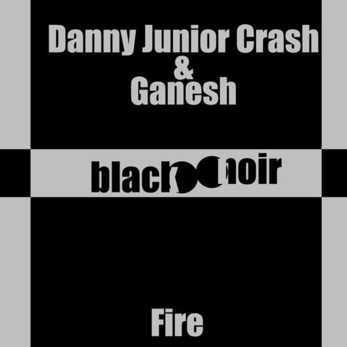 Danny Junior Crash, Ganesh-Fire