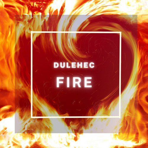 Dulehec-Fire