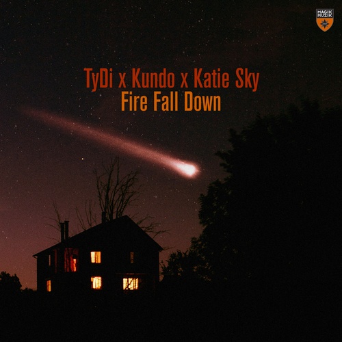 TyDi, Kundo, Katie Sky-Fire Fall Down