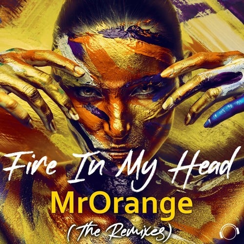 MrOrange, Cleeve, Marcel Martenez, Sandro K3An, Jason D3an-Fire In My Head (The Remixes)