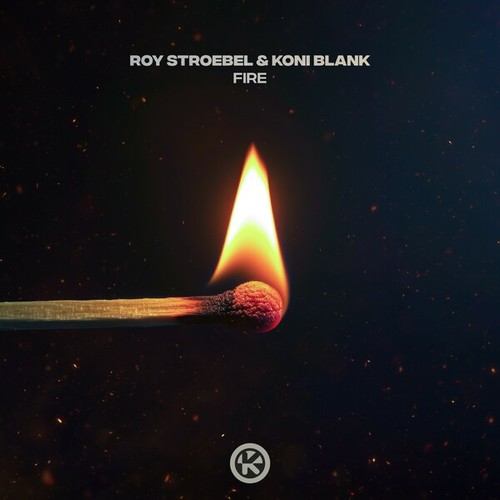 Koni Blank, Roy Stroebel-Fire