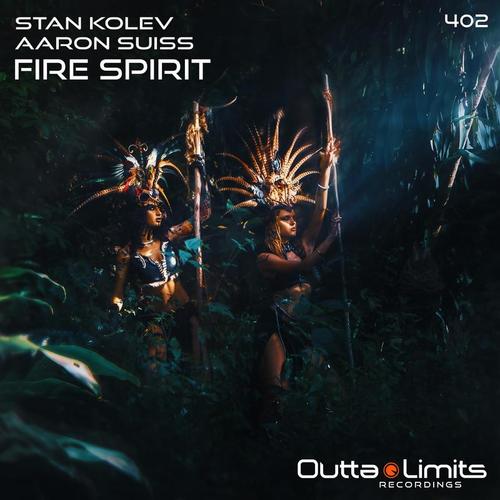 Stan Kolev & Aaron Suiss-Fire Spirit