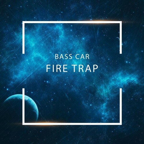 Fire Trap