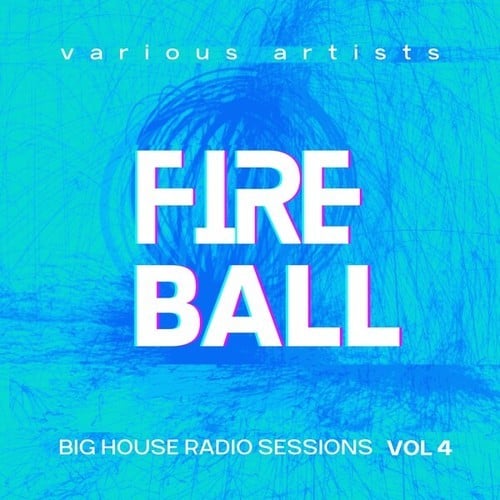Various Artists-Fireball (Big House Radio Sessions), Vol. 4